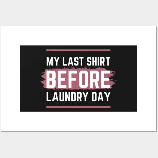 Last T-shirt before laundry | Funny Posters and Art